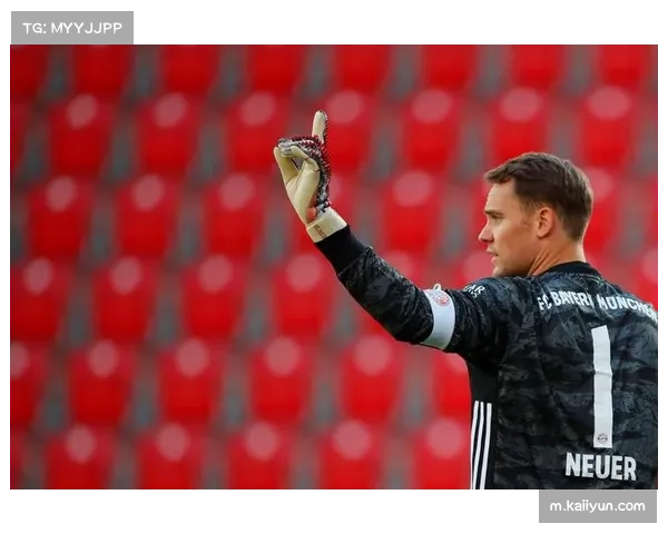 拜仁诺伊尔门将表现稳健 全场仅需1次扑救零封对手